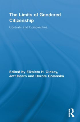 The Limits of Gendered Citizenship (Contexts and Complexities) - 9780415851268 by Elżbieta H. Oleksy, Jeff Hearn, Dorota Golańska, 9780415851268