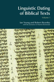 Linguistic Dating of Biblical Texts: Vol 1 - 9781845530822 by Ian Young, Robert Rezetko, 9781845530822