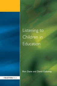 Listening to Children in Education - 9781853463143 by Ronald Davie, David M. Galloway, 9781853463143