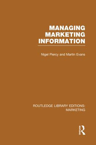 Managing Marketing Information (RLE Marketing) - 9781138980310 by Nigel Piercy, Martin Evans, 9781138980310