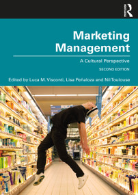 Marketing Management (A Cultural Perspective) - 9781138561410 by Luca M. Visconti, Lisa Peñaloza, Nil Toulouse, 9781138561410