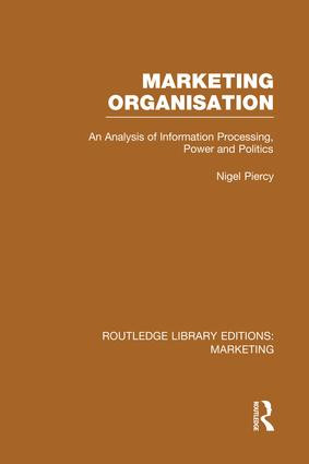 Marketing Organisation (RLE Marketing) - 9781138980488 by Nigel Piercy, 9781138980488