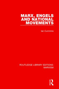 Marx, Engels and National Movements - 9781138888777 by Ian Cummins, 9781138888777