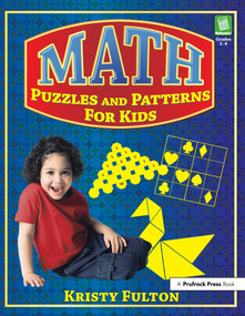 Math Puzzles and Patterns for Kids (Grades 2-4) by Kristy Fulton, 9781593632182