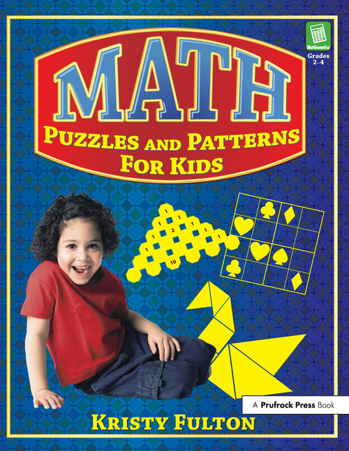 Math Puzzles and Patterns for Kids (Grades 2-4) by Kristy Fulton, 9781593632182