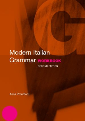 Modern Italian Grammar Workbook - 9780415331654 by Anna Proudfoot, 9780415331654