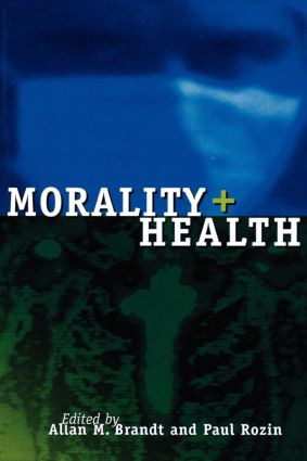 Morality and Health by Allan M. Brandt, Paul Rozin, 9780415915823
