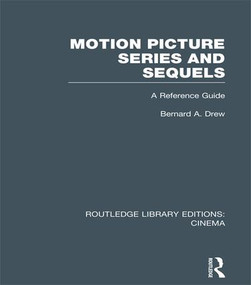 Motion Picture Series and Sequels (A Reference Guide) by Bernard A. Drew, 9781138976504