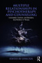 Multiple Relationships in Psychotherapy and Counseling (Unavoidable, Common, and Mandatory Dual Relations in Therapy) - 9781138937772 by Ofer Zur, 9781138937772