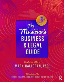 The Musician's Business and Legal Guide by Mark Halloran, 9781138672970