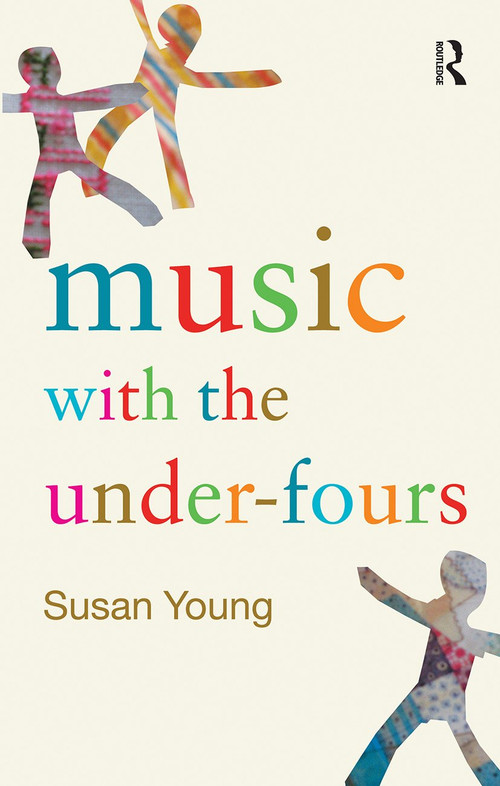 Music with the Under-Fours - 9780415287067 by Susan Young, 9780415287067