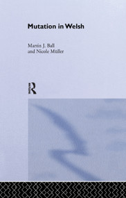 Mutation in Welsh - 9781138994317 by Martin J. Ball, Nicole Müller, 9781138994317