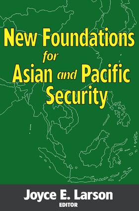 New Foundations for Asian and Pacific Security - 9780878558469 by Joyce E. Larson, 9780878558469