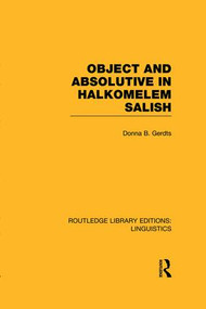 Object and Absolutive in Halkomelem Salish - 9781138994560 by Donna B. Gerdts, 9781138994560