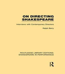 On Directing Shakespeare by Ralph Berry, 9781138977488