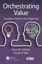 Orchestrating Value (Population Health in the Digital Age) - 9781138367340 by Pam Arlotto, Susan Irby, 9781138367340