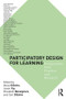 Participatory Design for Learning (Perspectives from Practice and Research) - 9781138640986 by Betsy DiSalvo, Jason Yip, Elizabeth Bonsignore, Carl DiSalvo, 9781138640986