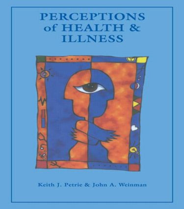 Perceptions of Health and Illness - 9789057021039 by Keith J. Petrie, John A. Weinman, 9789057021039