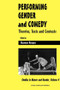 Performing Gender and Comedy (Theories, Texts and Contexts) - 9789056995409 by Shannon Hengen, 9789056995409