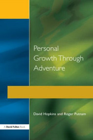 Personal Growth Through Adventure - 9781853461583 by David Hopkins, Roger Putnam, 9781853461583