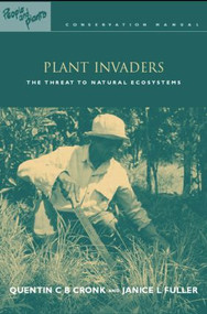 Plant Invaders (The Threat to Natural Ecosystems) - 9781853837814 by Quentin C.B. Cronk, Janice L. Fuller, 9781853837814