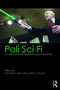 Poli Sci Fi (An Introduction to Political Science through Science Fiction) - 9781138639775 by Michael A. Allen, Justin S. Vaughn, 9781138639775