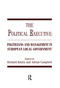 The Political Executive (Politicians and Management in European Local Government) - 9781138978768 by Richard Batley, Adrian Campbell, 9781138978768