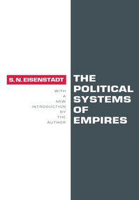 The Political Systems of Empires - 9781560006411 by Shmuel N. Eisenstadt, 9781560006411