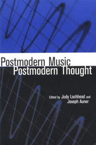 Postmodern Music/Postmodern Thought - 9780815338208 by Judy Lochhead, Joseph Auner, 9780815338208