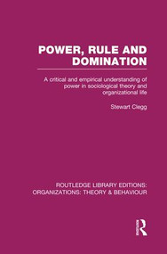 Power, Rule and Domination - 9781138979185 by Stewart Clegg, 9781138979185
