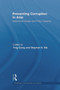 Preventing Corruption in Asia (Institutional Design and Policy Capacity) - 9780415665995 by Ting Gong, Stephen K. Ma, 9780415665995