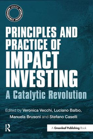 Principles and Practice of Impact Investing (A Catalytic Revolution) - 9781783534043 by Veronica Vecchi, Luciano Balbo, Manuela Brusoni, Stefano Caselli, 9781783534043