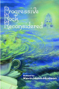 Progressive Rock Reconsidered - 9780815337157 by Kevin Holm-Hudson, 9780815337157