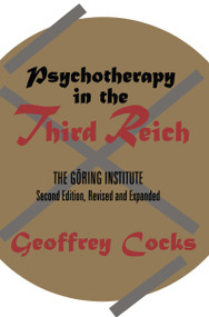 Psychotherapy in the Third Reich - 9781560009047 by Thomas Blomberg, 9781560009047