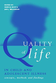 Quality of Life in Child and Adolescent Illness (Concepts, Methods and Findings) - 9781583912348 by Hans Koot, Jan Wallander, 9781583912348
