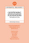 Questioning Foundations (Truth, Subjectivity and Culture) - 9780415906241 by Hugh J. Silverman, 9780415906241