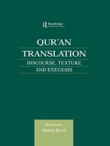 Qur'an Translation (Discourse, Texture and Exegesis) - 9780415616379 by Hussein Abdul-Raof, 9780415616379