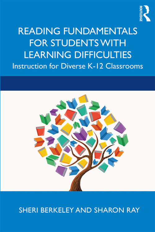 Reading Fundamentals for Students with Learning Difficulties (Instruction for Diverse K-12 Classrooms) - 9780815352914 by Sheri Berkeley, Sharon Ray, 9780815352914