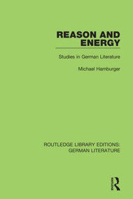 Reason and Energy (Studies in German Literature) - 9780367436865 by Michael Hamburger, 9780367436865