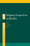 Religious Perspectives on Bioethics by Mark Cherry, 9780415544139