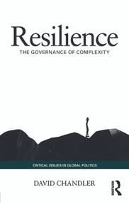 Resilience (The Governance of Complexity) - 9780415741408 by David Chandler, 9780415741408