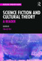 Science Fiction and Cultural Theory: A Reader - 9781138814998 by Sherryl Vint, 9781138814998