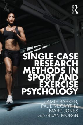 Single-Case Research Methods in Sport and Exercise Psychology - 9780415565127 by Jamie Barker, Paul McCarthy, Marc Jones, Aidan Moran, 9780415565127