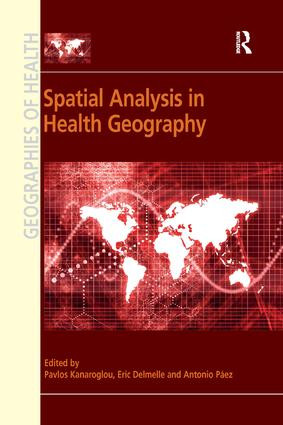 Spatial Analysis in Health Geography - 9781138546615 by Pavlos Kanaroglou, Eric Delmelle, 9781138546615