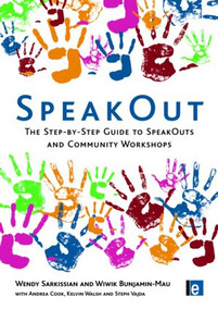 SpeakOut (The Step-by-Step Guide to SpeakOuts and Community Workshops) - 9781844077045 by Wendy Sarkissian, Wiwik Bunjamin-Mau, 9781844077045