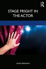 Stage Fright in the Actor - 9781138680685 by Linda Brennan, 9781138680685