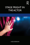 Stage Fright in the Actor - 9781138680685 by Linda Brennan, 9781138680685