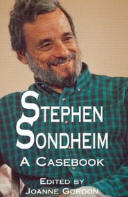 Stephen Sondheim (A Casebook) by Joanne Gordon, 9780815335863