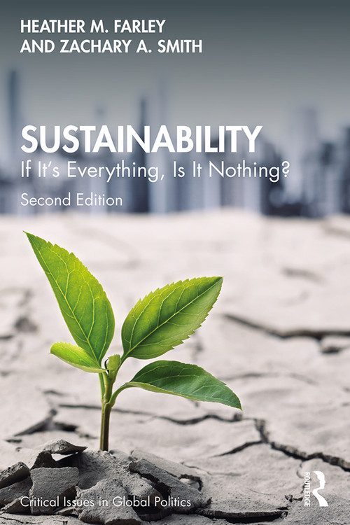 Sustainability (If It's Everything, Is It Nothing?) - 9780815357162 by Heather M. Farley, Zachary A. Smith, 9780815357162