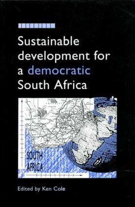 Sustainable Development for a Democratic South Africa - 9781853832307 by Ken Cole, 9781853832307